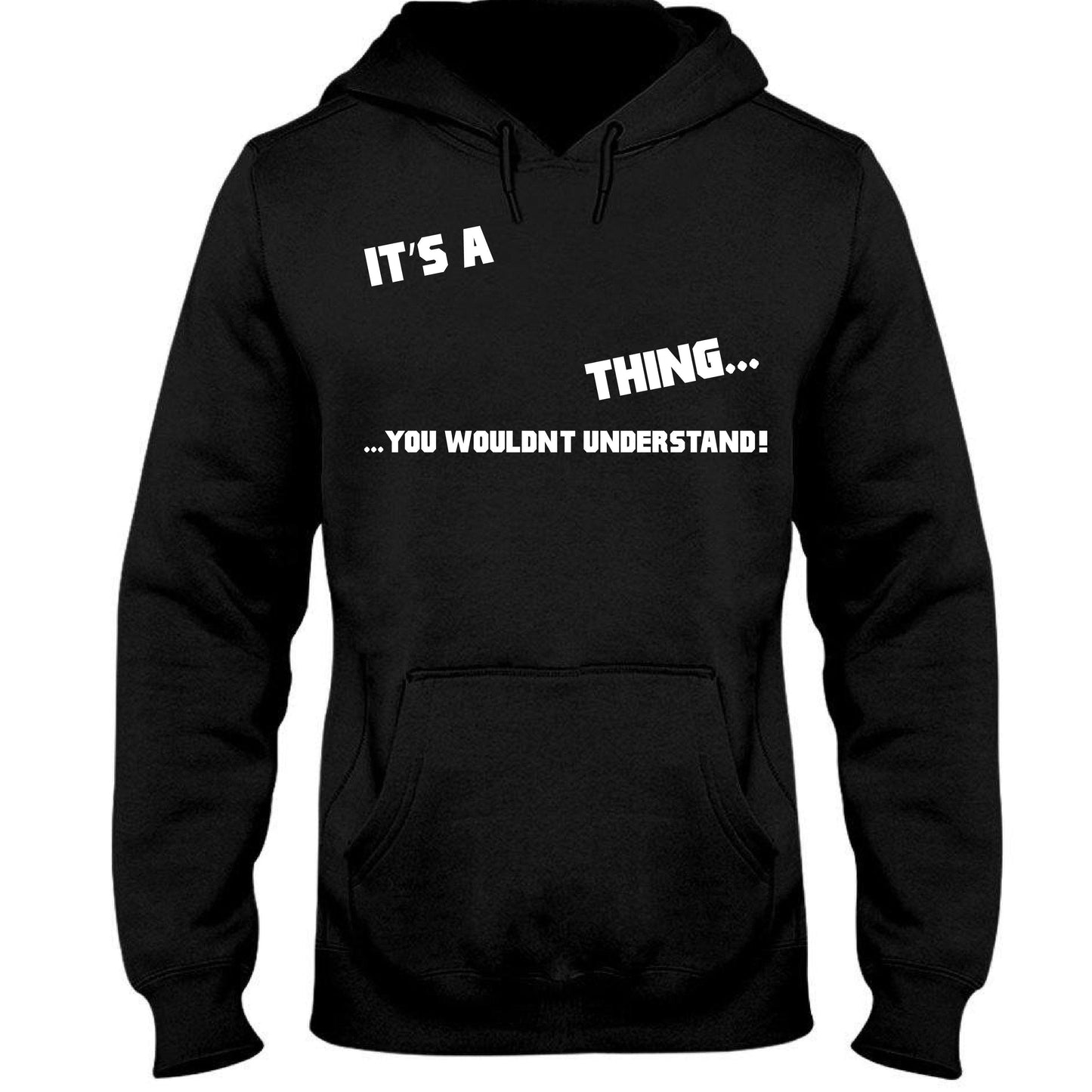 It's A Thing Hooded Sweatshirt harmoninie 