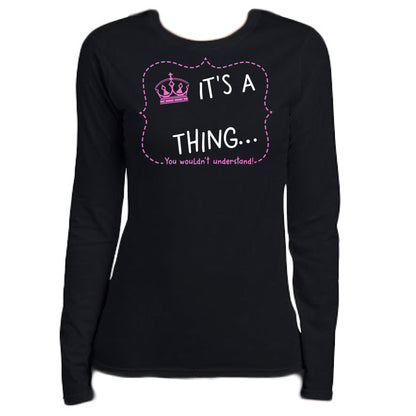 It's A Thing Long Sleeve Tee Crown harmoninie 